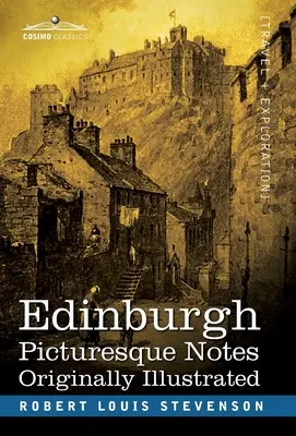 Edinburgh: Picturesque Notes (Obrázkové zápisky) - Edinburgh: Picturesque Notes