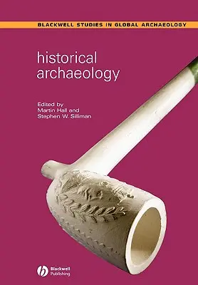 Historická archeologie - Historical Archaeology