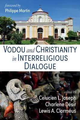 Vodou a křesťanství v mezináboženském dialogu - Vodou and Christianity in Interreligious Dialogue