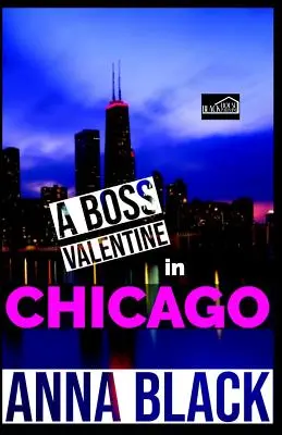 Valentýn šéfů v Chicagu - A Boss Valentine In Chicago
