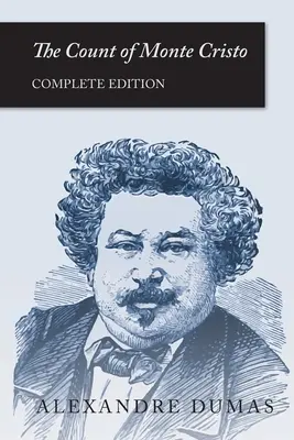 Hrabě Monte Christo: Monte Cristo (2 díly): kompletní vydání (v pěti knihách) - The Count of Monte Cristo: Complete Edition