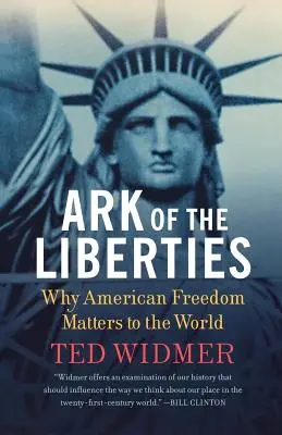 Archa svobod: Proč je americká svoboda důležitá pro celý svět - Ark of the Liberties: Why American Freedom Matters to the World