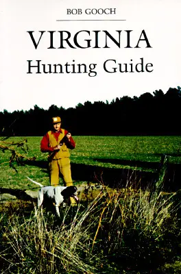 Virginský lovecký průvodce - Virginia's Hunting Guide