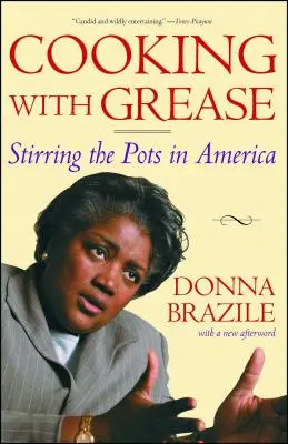 Vaření s tukem: Míchání hrnců v Americe - Cooking with Grease: Stirring the Pots in America