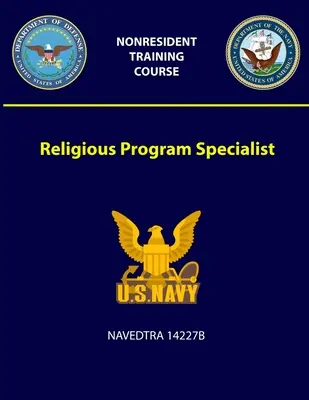Specialista na náboženské programy - NAVEDTRA 14227B - Religious Program Specialist - NAVEDTRA 14227B
