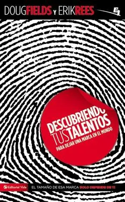 Descubriendo tus talentos...: Objevování vašich talentů: Para dejar una marca en el mundo = Discovering Your Talents - Descubriendo tus talentos...: Para dejar una marca en el mundo = Discovering Your Talents