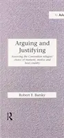 Argumentace a ospravedlňování: Uprchlíci si vybírají okamžik, motiv a hostitelskou zemi, aby se mohli uchýlit k právu a obhajobě. - Arguing and Justifying: Assessing the Convention Refugees' Choice of Moment, Motive and Host Country