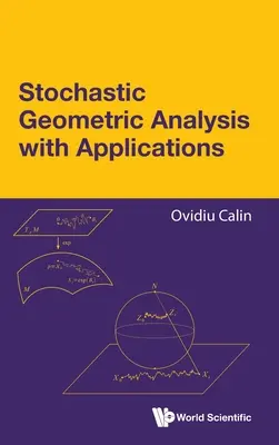 Stochastická geometrická analýza s aplikacemi - Stochastic Geometric Analysis with Applications