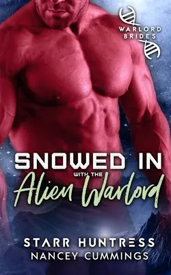 Zasněžený s mimozemským válečníkem - Snowed in with the Alien Warlord