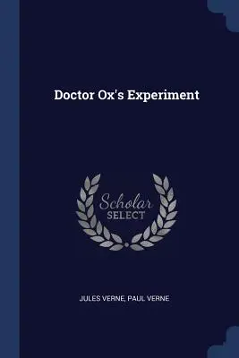 Experiment doktora Oxe - Doctor Ox's Experiment