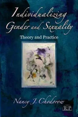 Individualizace genderu a sexuality: Teorie a praxe - Individualizing Gender and Sexuality: Theory and Practice