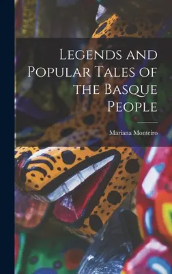Legendy a pověsti baskického lidu - Legends and Popular Tales of the Basque People