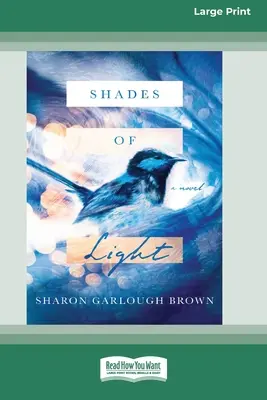 Odstíny světla: A Novel [Standard Large Print 16 Pt Edition] - Shades of Light: A Novel [Standard Large Print 16 Pt Edition]