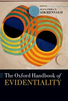 Oxford Handbook of Evidentiality - The Oxford Handbook of Evidentiality