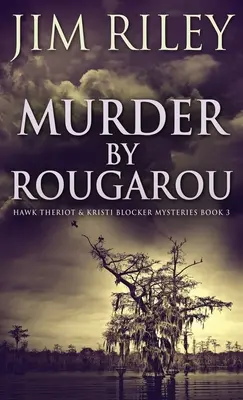 Vražda v Rougarou - Murder by Rougarou