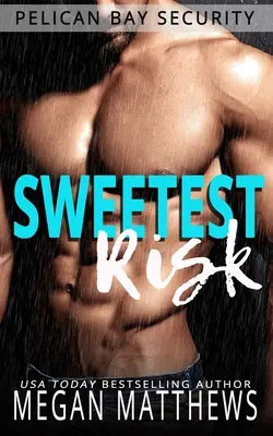 Nejsladší riziko - Sweetest Risk