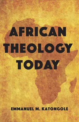 Africká teologie dnes - African Theology Today