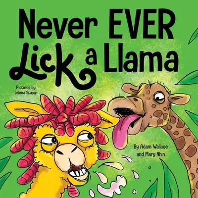 Nikdy nelízej lamu - Never EVER Lick a Llama
