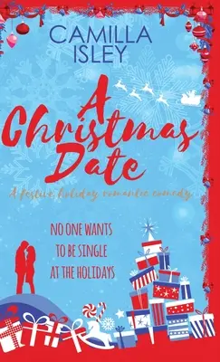 Vánoční rande: Falešný vztah Prázdninová romantická komedie (v originále) - A Christmas Date: A Fake Relationship Holiday Romantic Comedy