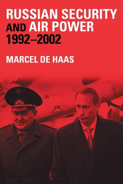 Ruská bezpečnost a letectvo, 1992-2002 - Russian Security and Air Power, 1992-2002