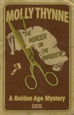 Vražda na Enriquetě: Záhada zlatého věku - The Murder on the Enriqueta: A Golden Age Mystery
