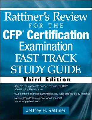 Rattiner's Review for the Cfp(r) Certification Examination, Fast Track, studijní příručka - Rattiner's Review for the Cfp(r) Certification Examination, Fast Track, Study Guide