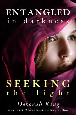 Zapleteni v temnotách: Hledání světla - Entangled in Darkness: Seeking the Light