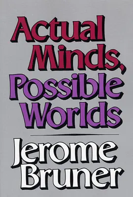 Skutečné mysli, možné světy - Actual Minds, Possible Worlds