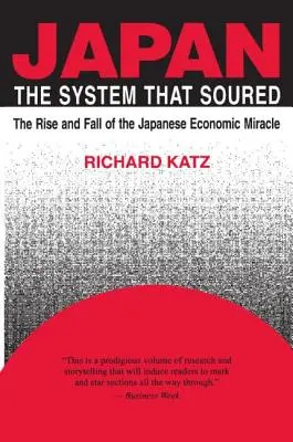 Japonsko, systém, který zkysnul - Japan, the System That Soured