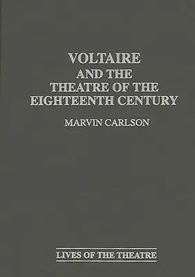 Voltaire a divadlo osmnáctého století - Voltaire and the Theatre of the Eighteenth Century