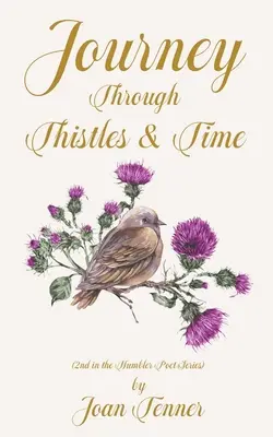 Cesta bodláčím a časem - Journey Through Thistles & Time
