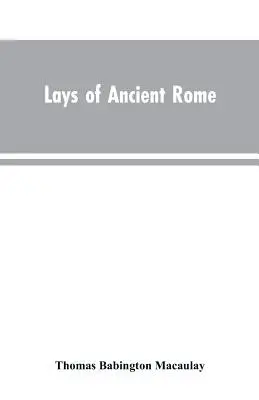 Ležáky starověkého Říma - Lays of Ancient Rome