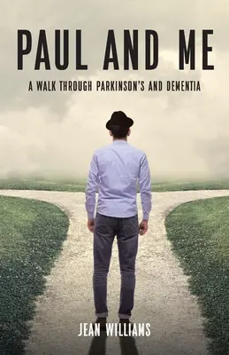 Pavel a já: Procházka Parkinsonovou chorobou a demencí - Paul and Me: A Walk through Parkinson's and Dementia