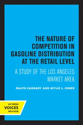 Povaha konkurence v distribuci benzinu na maloobchodní úrovni: Studie o oblasti trhu v Los Angeles - The Nature of Competition in Gasoline Distribution at the Retail Level: A Study of the Los Angeles Market Area