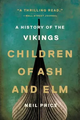 Děti jasanu a jilmu: Dějiny Vikingů - Children of Ash and Elm: A History of the Vikings