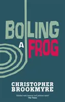 Vaření žáby - Boiling A Frog