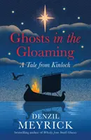 Přízraky v šeru - Příběh z Kinlochu - Ghosts in the Gloaming - A Tale from Kinloch