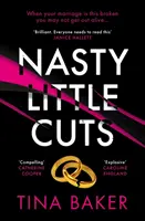 Ošklivé řezy - od autorky bestselleru #1 ebook Call Me Mummy (Zavolejte mi maminku) - Nasty Little Cuts - from the author of #1 ebook bestseller Call Me Mummy