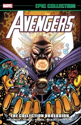 Avengers Epic Collection: Sběratelská posedlost - Avengers Epic Collection: The Collection Obsession