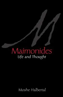 Maimonides: Život a myšlení - Maimonides: Life and Thought