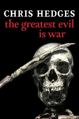 Největší zlo je válka - The Greatest Evil Is War