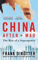 Čína po Maovi - vzestup velmoci - China After Mao - The Rise of a Superpower