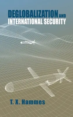 Deglobalizace a mezinárodní bezpečnost - Deglobalization and International Security