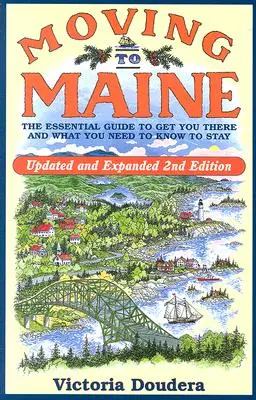 Stěhování do Maine: Základní průvodce, jak se tam dostat a co potřebujete vědět, abyste tam mohli zůstat - Moving to Maine: The Essential Guide to Get You There and What You Need to Know to Stay