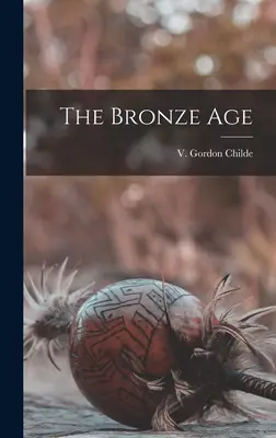 Doba bronzová - The Bronze Age