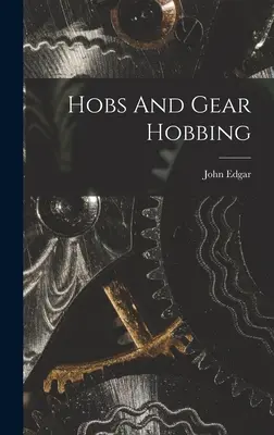 Varné desky a soukolí - Hobs And Gear Hobbing