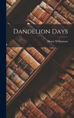 Pampeliškové dny - Dandelion Days