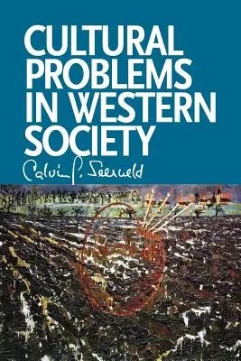 Kulturní problémy západní společnosti: Různé spisy a příležitostné přednášky - Cultural Problems in Western Society: Sundry Writings and Occasional Lectures