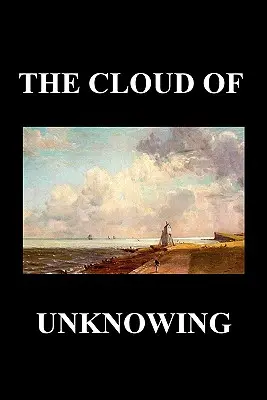 Oblak nevědomosti - The Cloud of Unknowing