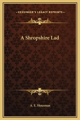 Shropshire Lad - A Shropshire Lad